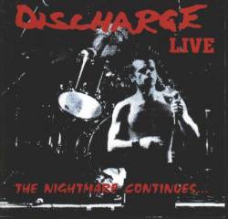 Discharge : Live - The Nightmare Continues